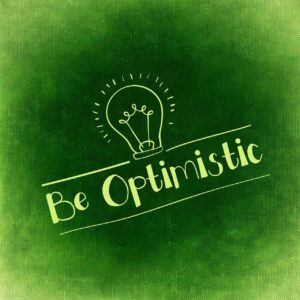 Advantages of Being Optimistic